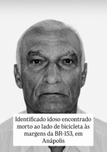 IDENTIFICADO IDOSO ENCONTRADO MORTO AO LADO DE BICICLETA ÀS MARGENS DA BR-153, EM ANÁPOLIS